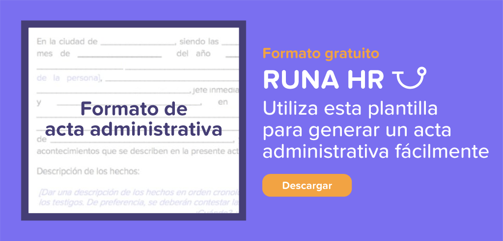 ¿Qué es una acta administrativa o laboral? - Runa HR